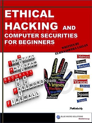cover image of Ethical Hacking and Computer Securities for Beginners